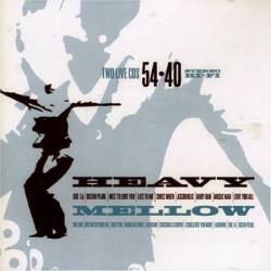 54.40 : Heavy Mellow